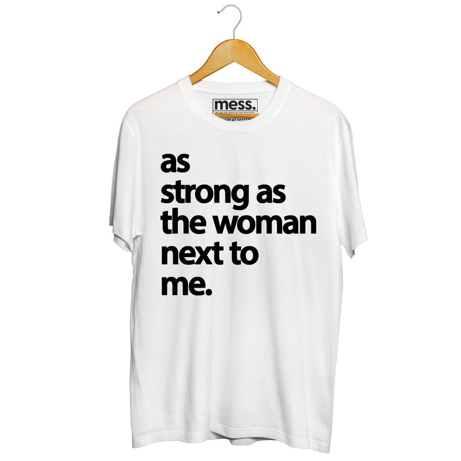 As Strong As the Woman Next To Me