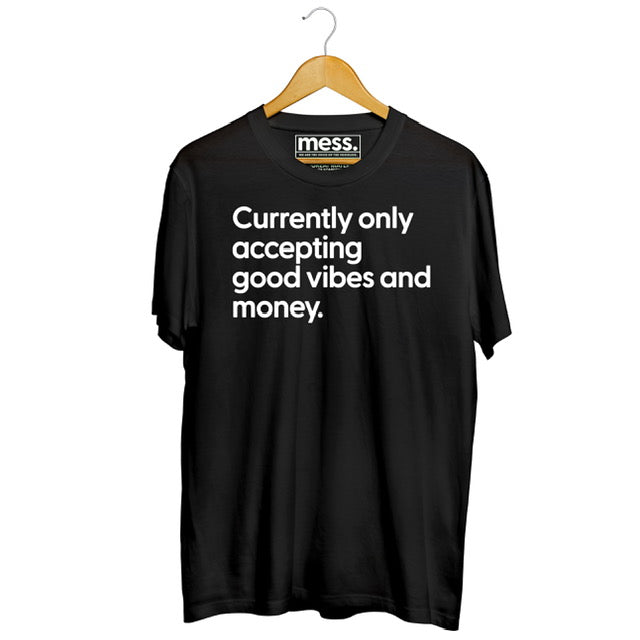 Accepting good vibes and money