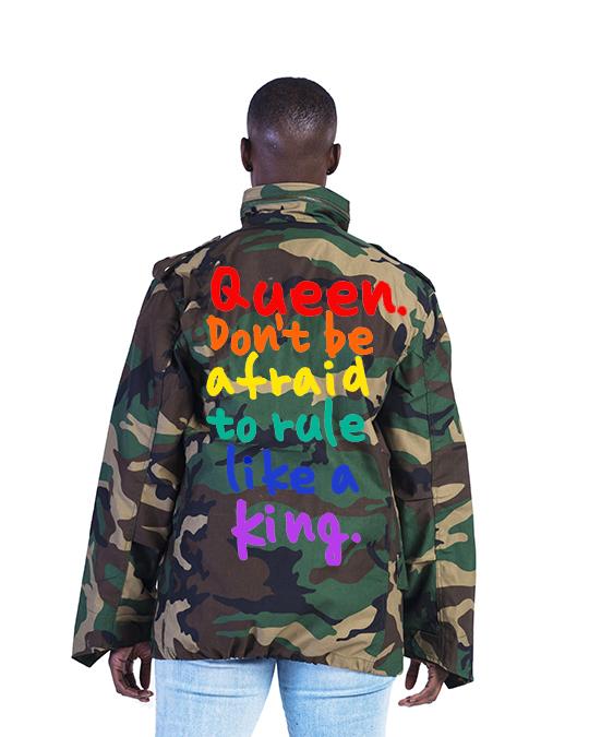 Queen, Don't Be Afraid to Rule Like a King Multicolor Fatigue Army Jacket